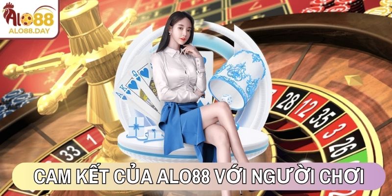 Cam kết của ALO88 với người chơi