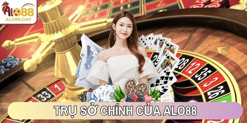 Trụ sở chính của ALO88