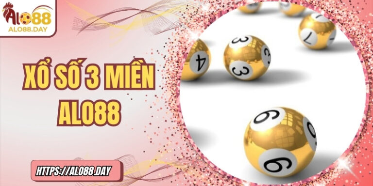 Xổ số 3 miền ALO88 – Khi vận may hội tụ từ Bắc chí Nam